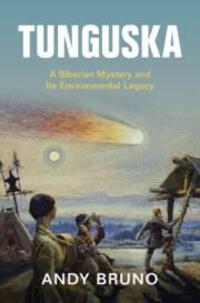 Cover: 9781108840910 | Tunguska | A Siberian Mystery and Its Environmental Legacy | Bruno