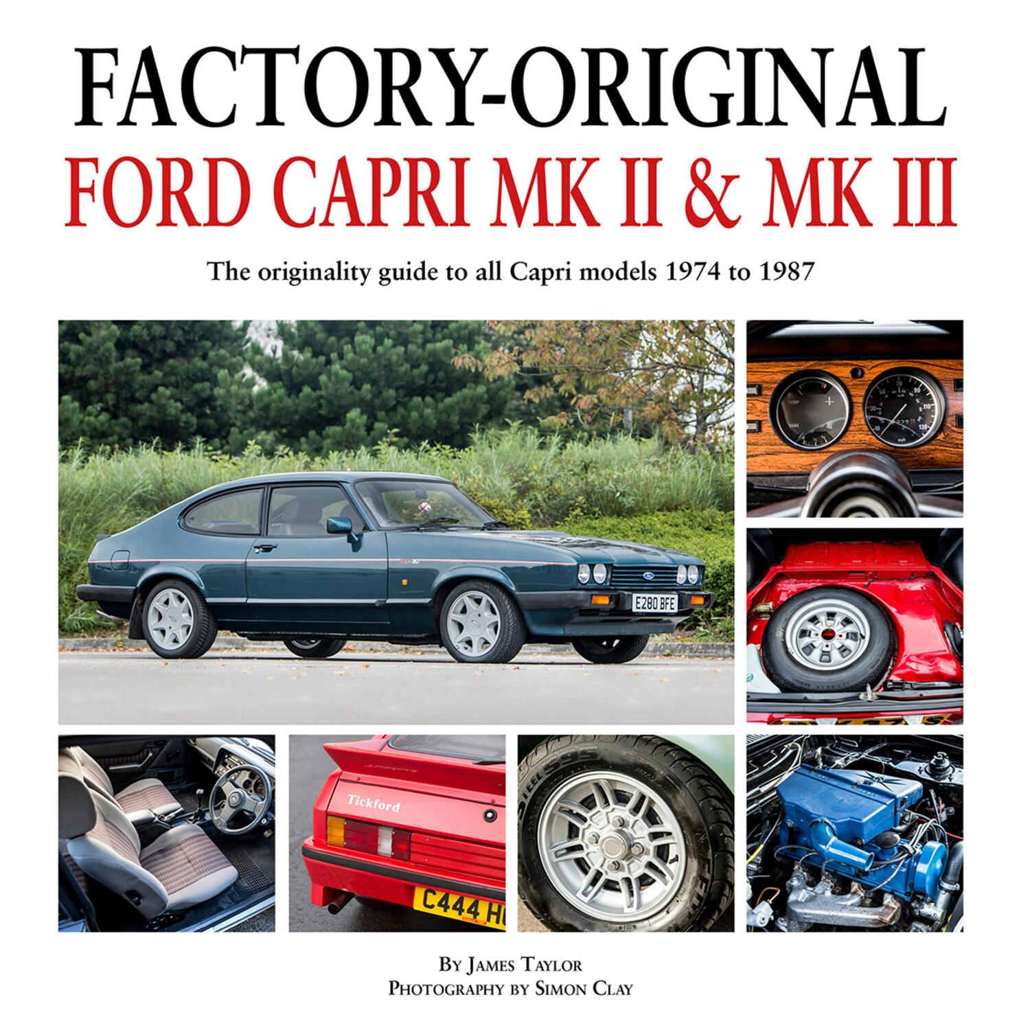 Cover: 9781906133818 | Factory-Original | Ford Capri MK2 &amp; MK3 | James Taylor | Buch | 2018