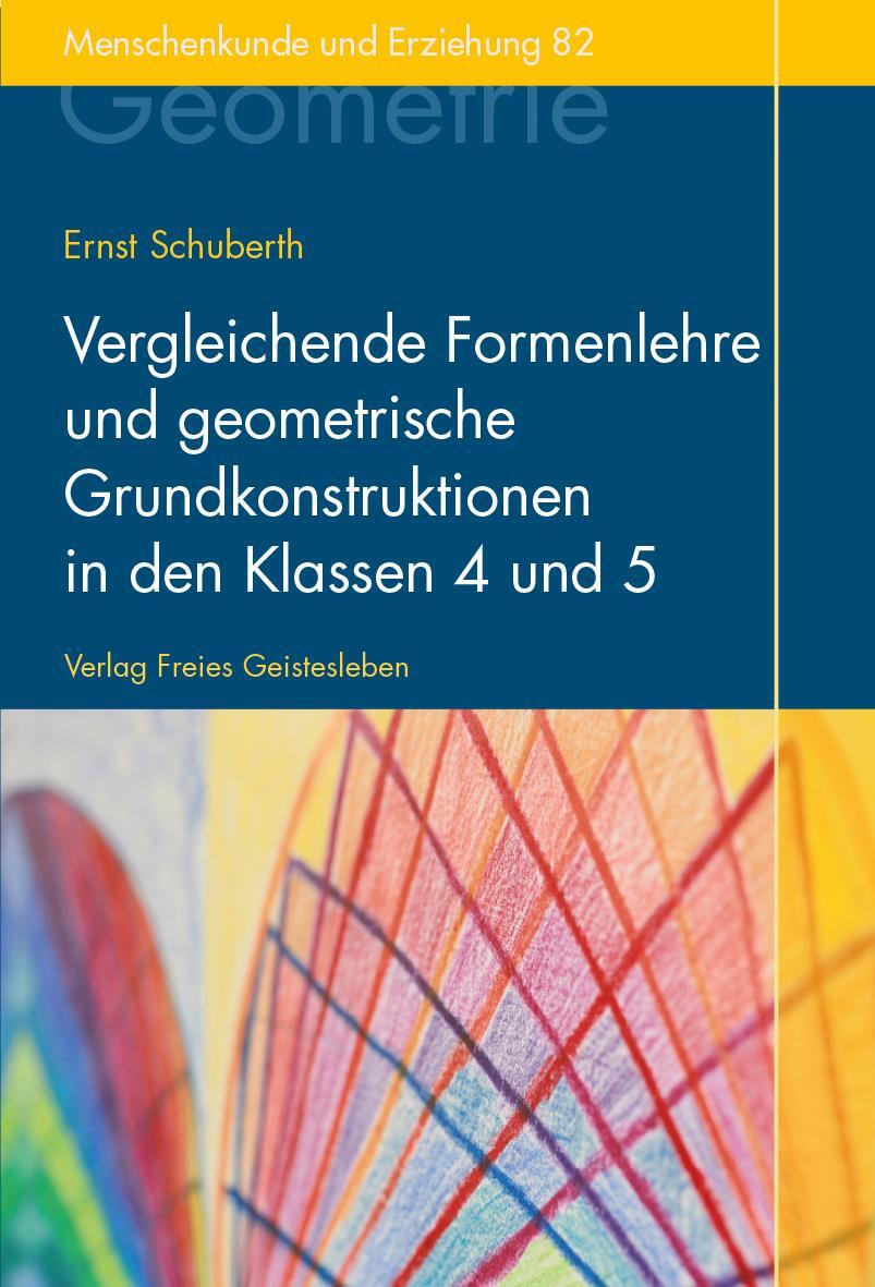 Cover: 9783772525827 | Vergleichende Formenlehre und geometrische Grundkonstruktionen in...