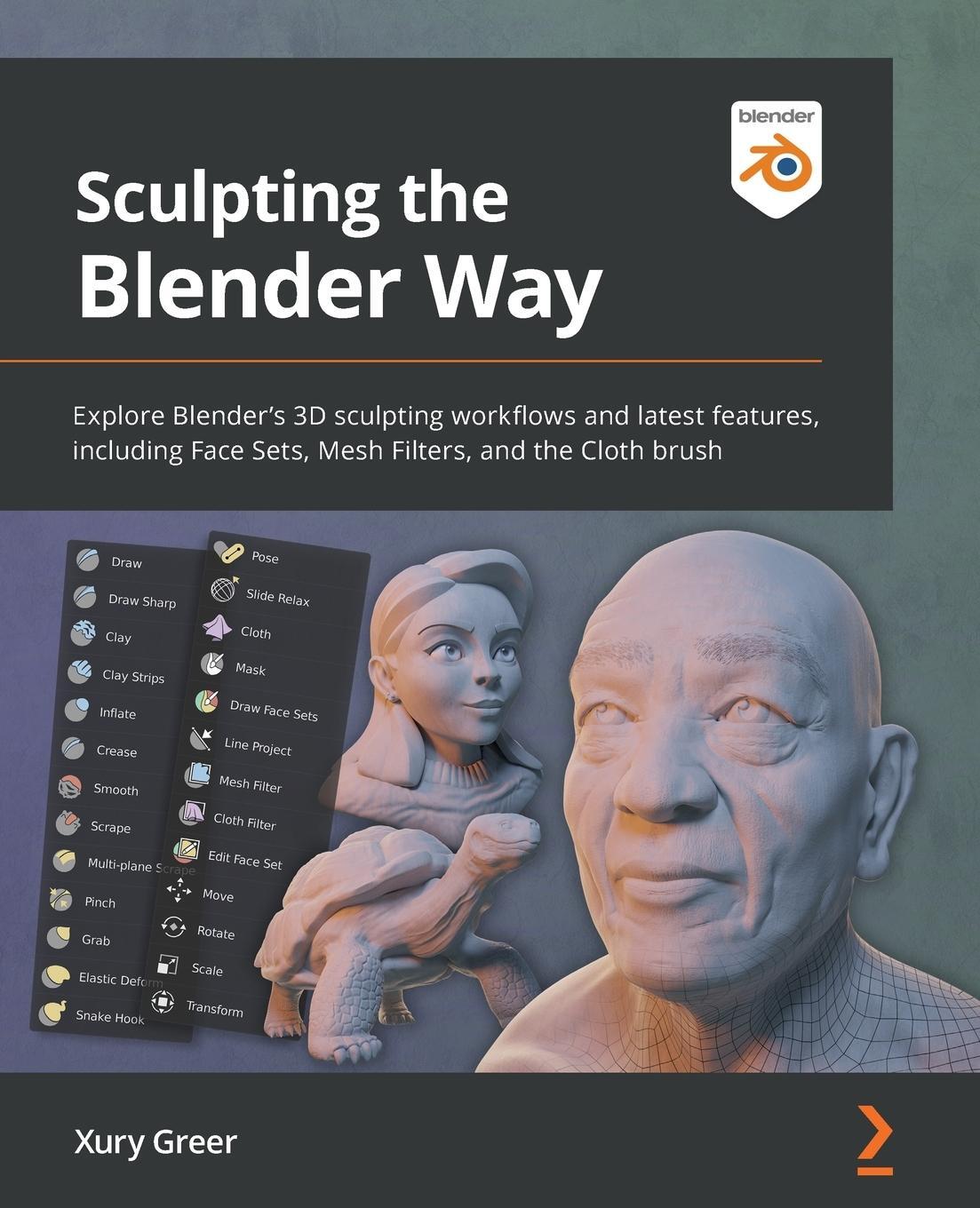Cover: 9781801073875 | Sculpting the Blender Way | Xury Greer | Taschenbuch | Paperback