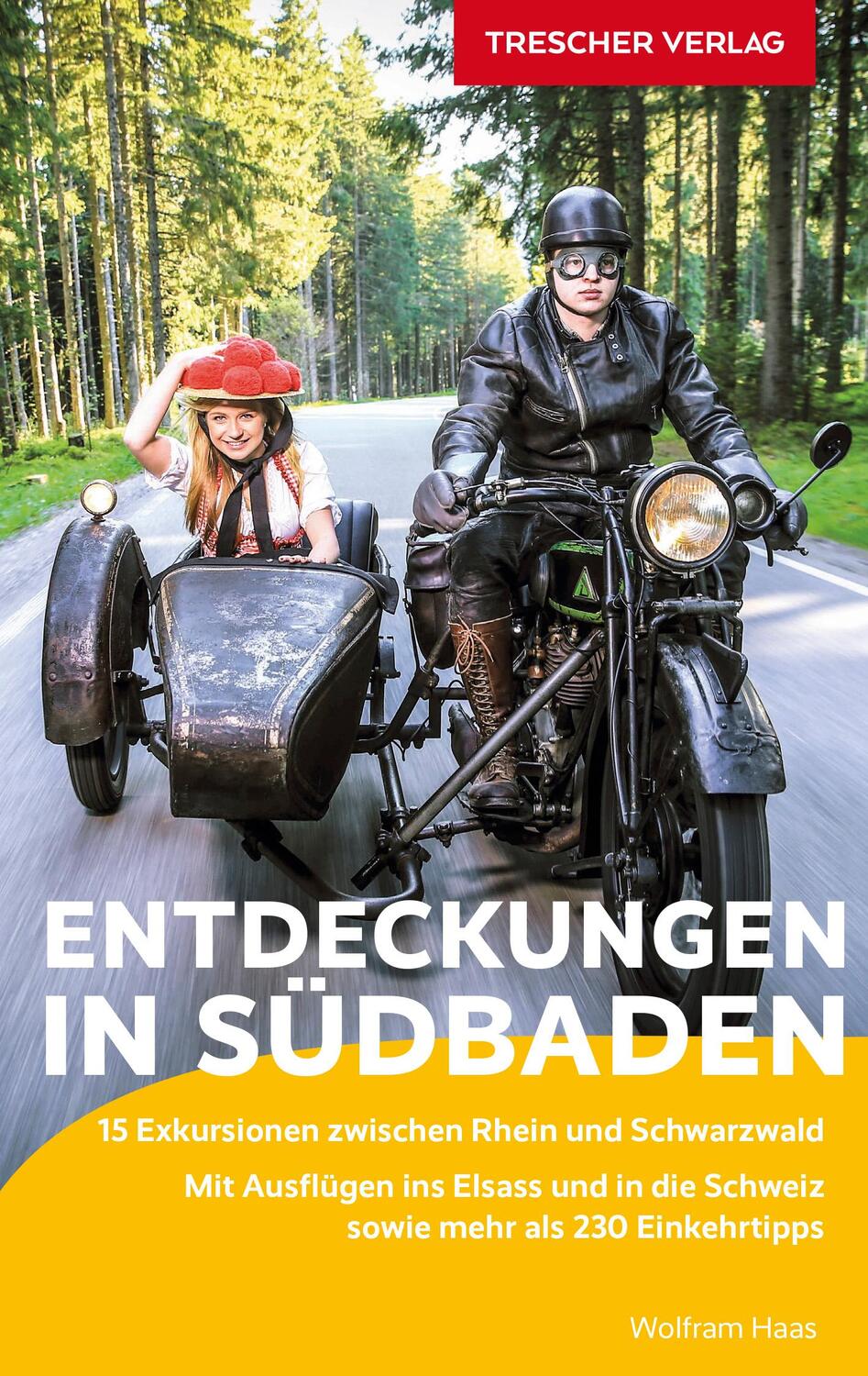 Cover: 9783897945883 | TRESCHER Reiseführer Entdeckungen in Südbaden | Wolfram Haas | Buch