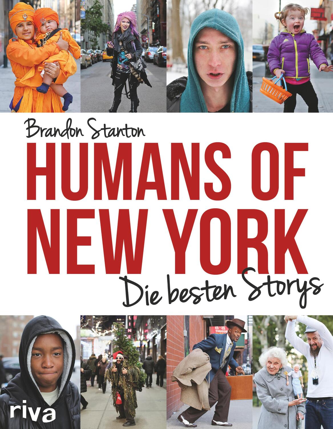 Cover: 9783868837759 | Humans of New York | Die besten Storys | Brandon Stanton | Buch | 2015