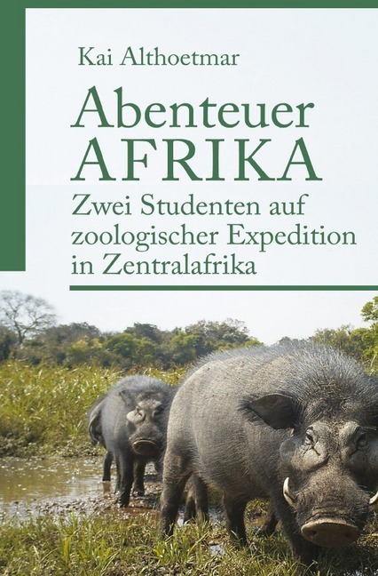 Cover: 9783746764788 | Abenteuer Afrika | Kai Althoetmar | Taschenbuch | Deutsch | epubli