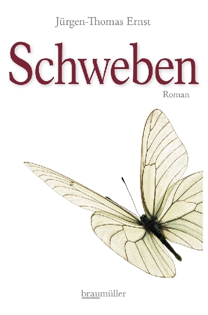 Cover: 9783992001897 | Schweben | Roman | Jürgen-Thomas Ernst | Buch | 2017 | Braumüller
