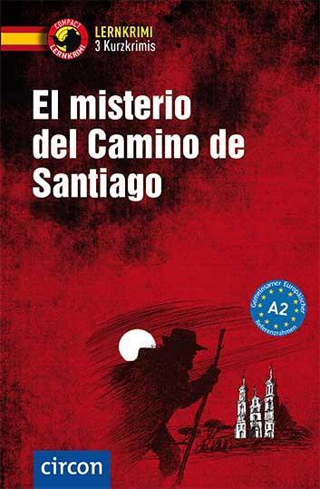 Cover: 9783817418596 | El misterio del Camino de Santiago | Spanisch A2 | Gijón (u. a.)