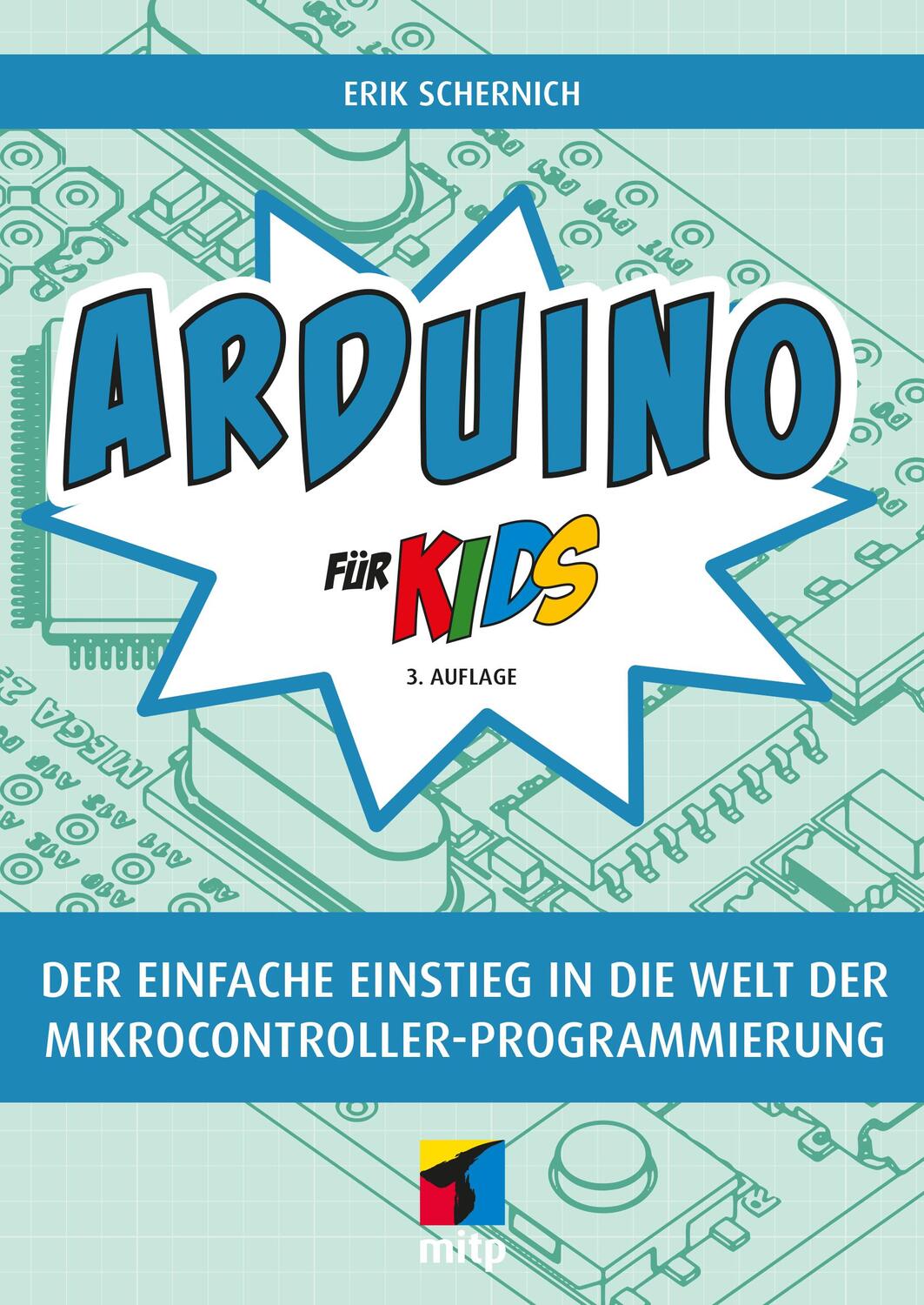 Cover: 9783747506493 | Arduino für Kids | Erik Schernich | Taschenbuch | mitp für Kids | 2023