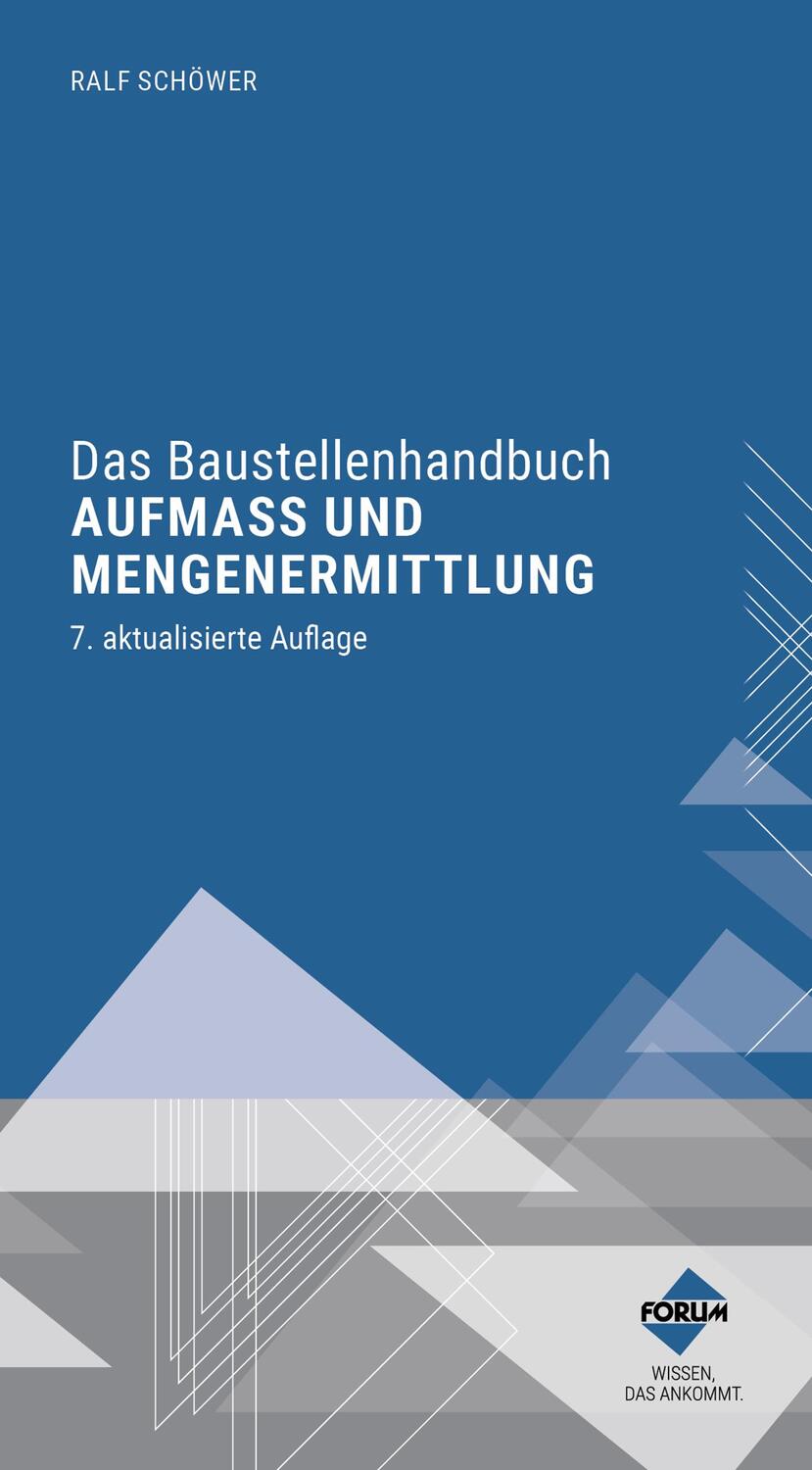 Cover: 9783963149016 | Das Baustellenhandbuch Aufmaß und Mengenermittlung | Ralf Schöwer