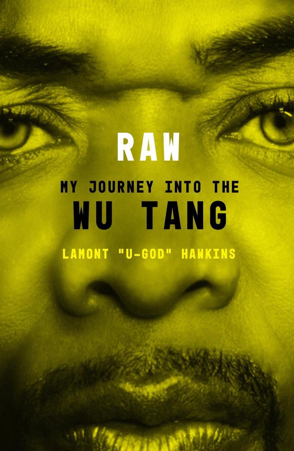 Cover: 9780571342419 | RAW | My Journey into the Wu-Tang | Lamont U-God Hawkins | Taschenbuch