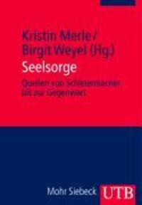 Cover: 9783825232764 | Seelsorge | Quellen von Schleiermacher bis zur Gegenwart | Taschenbuch