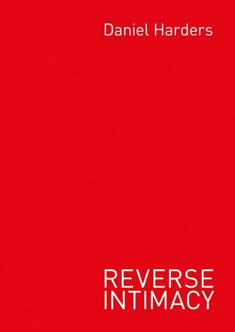 Cover: 9783863005023 | Reverse Intimacy | Daniel Harders | Taschenbuch | Klappenbroschur