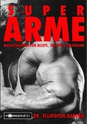 Cover: 9783929002065 | Super Arme | Massetraining für Bizeps, Trizeps &amp; Unterarm | Darden