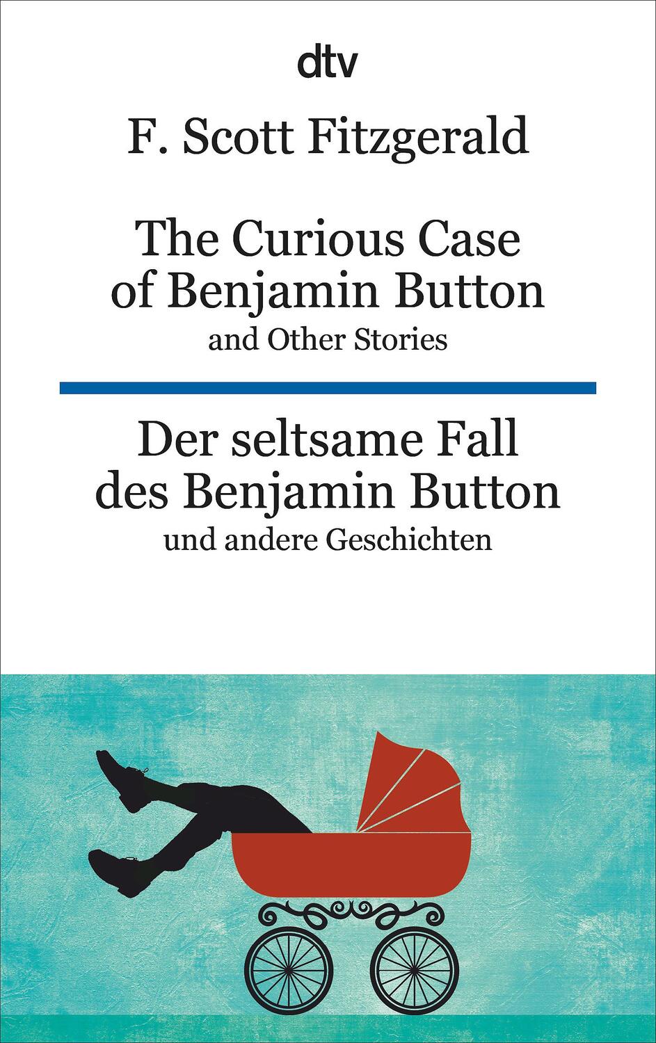 Cover: 9783423095273 | The Curious Case of Benjamin Button and Other Stories - Der...
