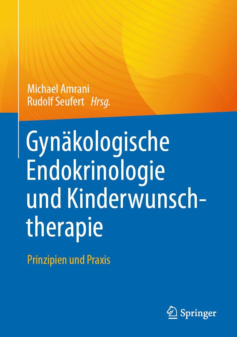 Cover: 9783662653708 | Gynäkologische Endokrinologie und Kinderwunschtherapie | Buch | xvi