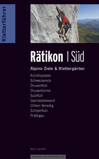 Cover: 9783926807380 | Kletterführer Rätikon Süd | Alpine Ziele &amp; Klettergärten | Luginbühl