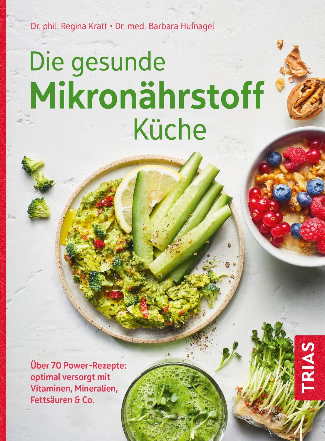 Cover: 9783432117843 | Die gesunde Mikronährstoff-Küche | Regina Kratt (u. a.) | Taschenbuch