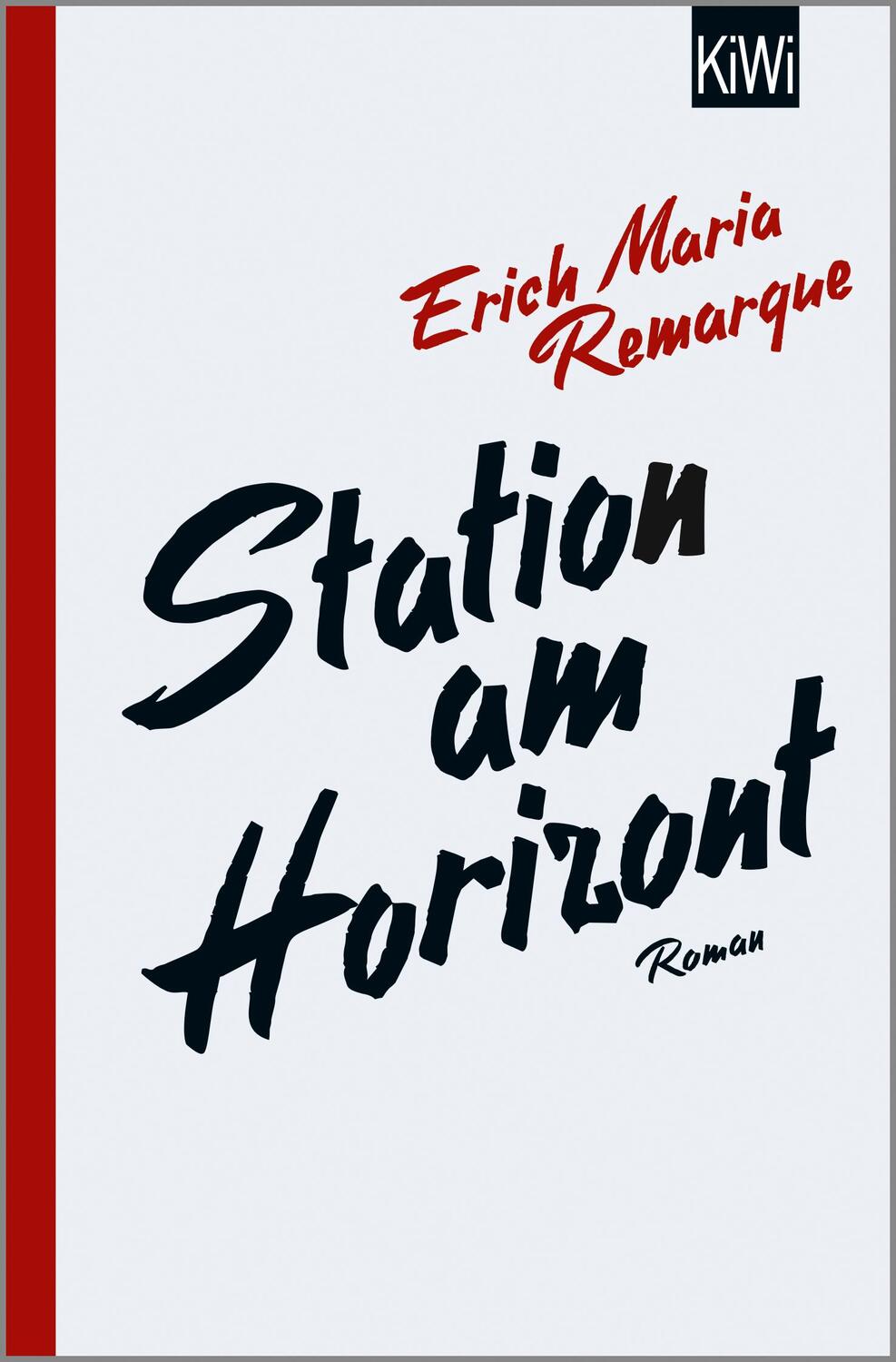 Cover: 9783462054675 | Station am Horizont | Roman | E. M. Remarque | Taschenbuch | 316 S.