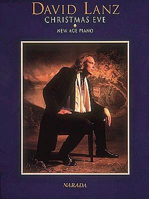 Cover: 73999082616 | David Lanz - Christmas Eve | Piano Solo | Taschenbuch | Buch | 1994