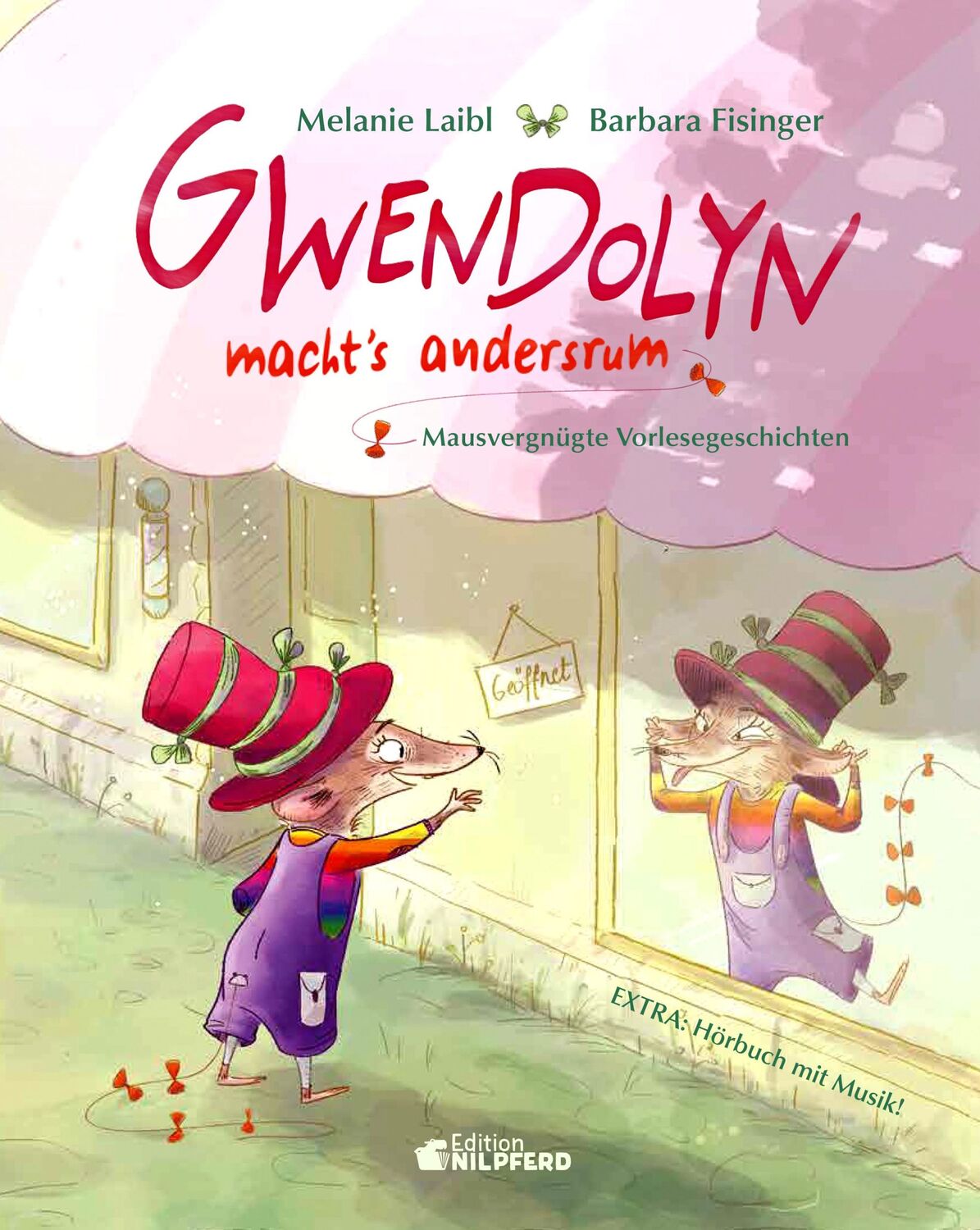 Cover: 9783707452426 | Gwendolyn macht's andersrum | Mausvergnügte Vorlesegeschichten | Laibl