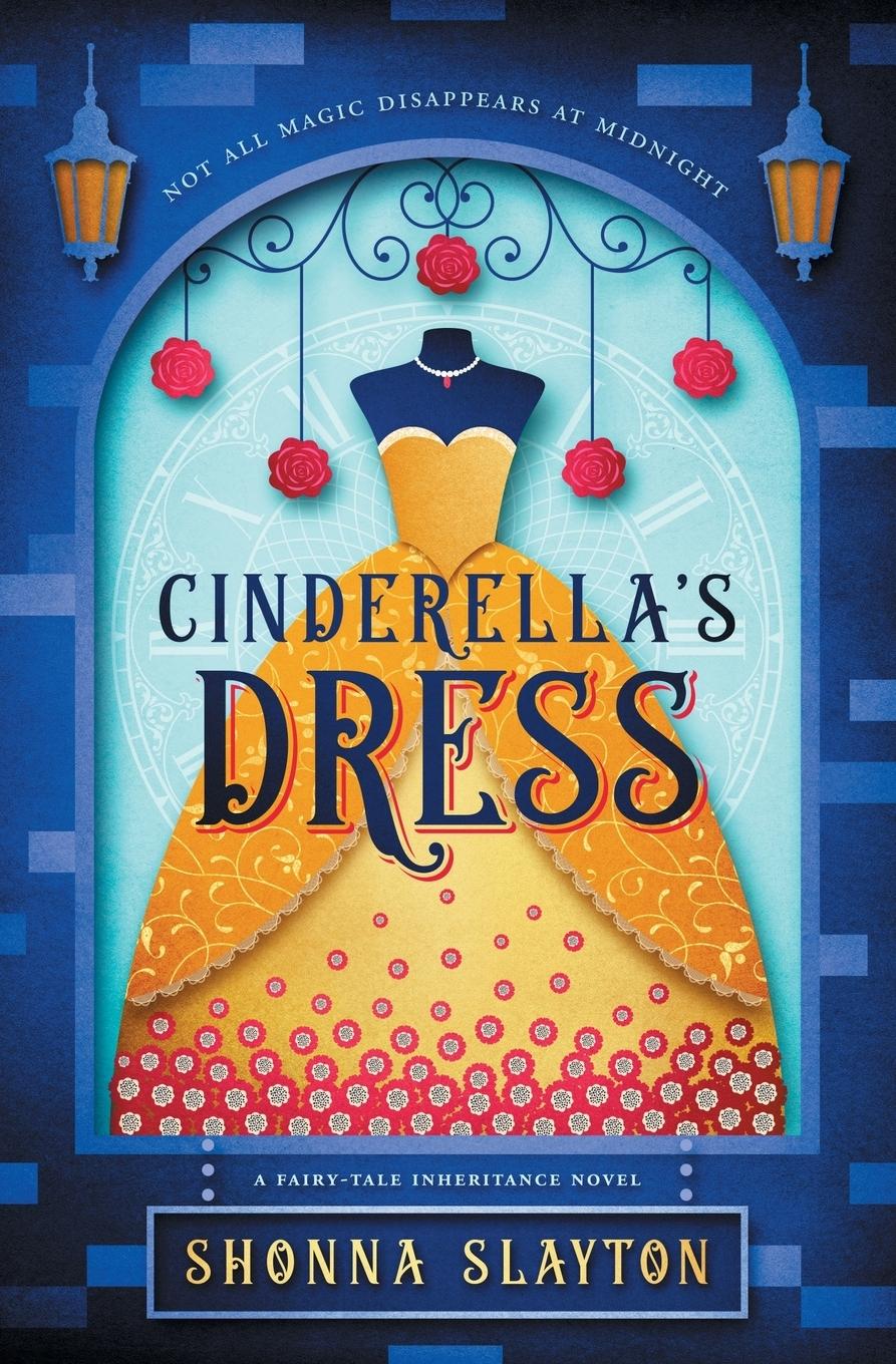 Cover: 9780997449945 | Cinderella's Dress | Shonna Slayton | Taschenbuch | Englisch | 2018