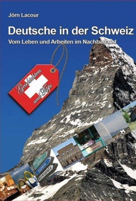 Cover: 9783938470329 | Deutsche in der Schweiz | Jörn Lacour | Taschenbuch | Deutsch | 2010