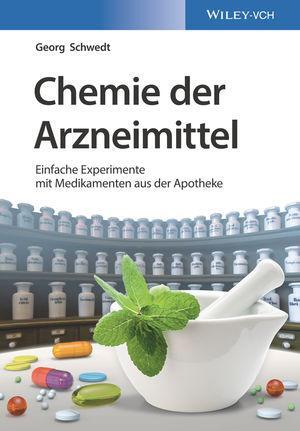 Cover: 9783527345038 | Chemie der Arzneimittel | Georg Schwedt | Taschenbuch | Deutsch | 2018