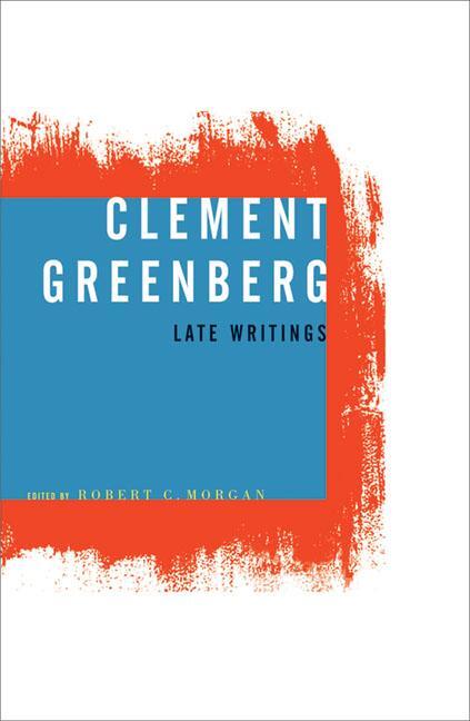 Cover: 9780816639397 | Clement Greenberg, Late Writings | Clement Greenberg | Taschenbuch