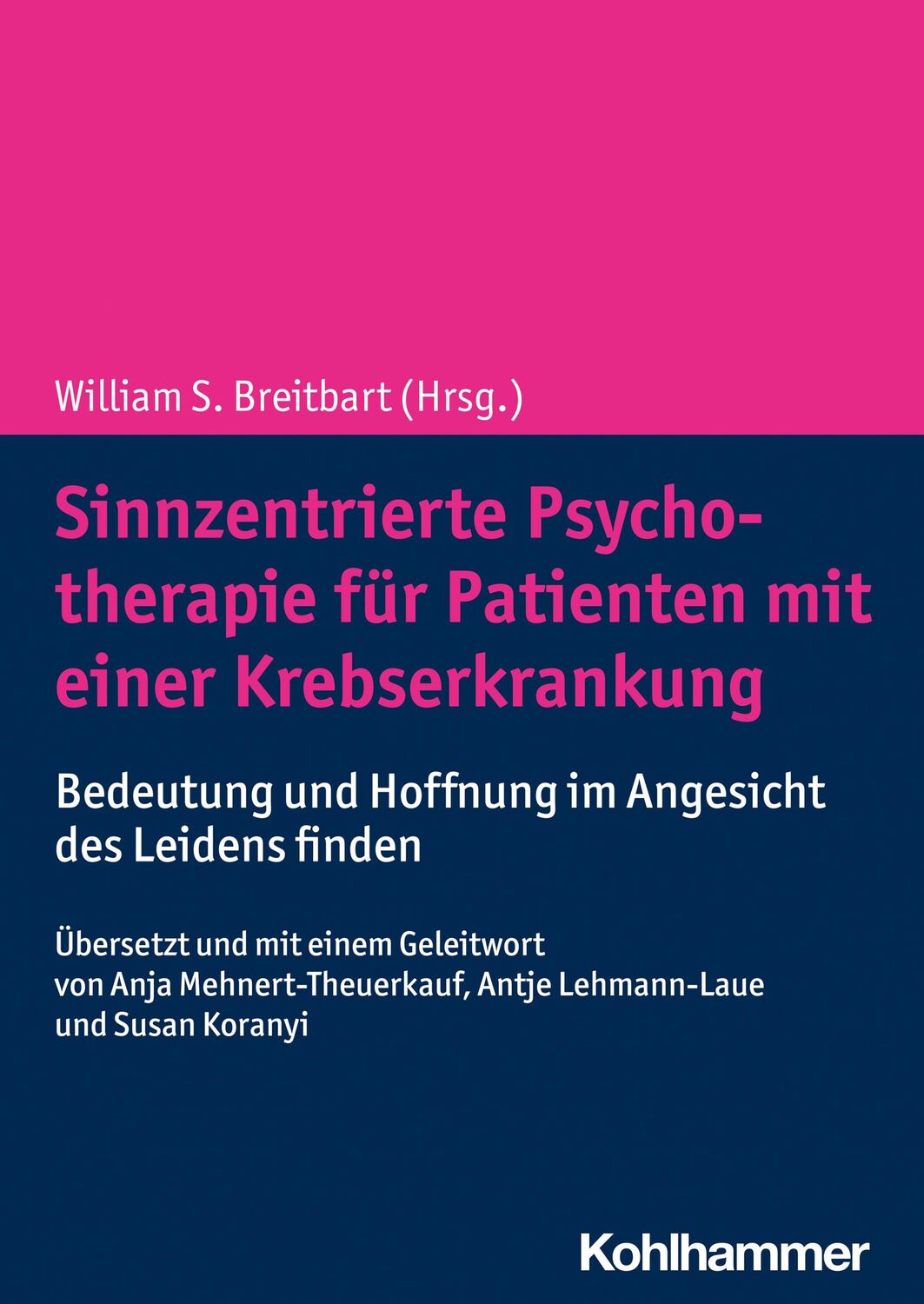 Cover: 9783170383821 | Sinnzentrierte Psychotherapie für Patienten mit einer Krebserkrankung