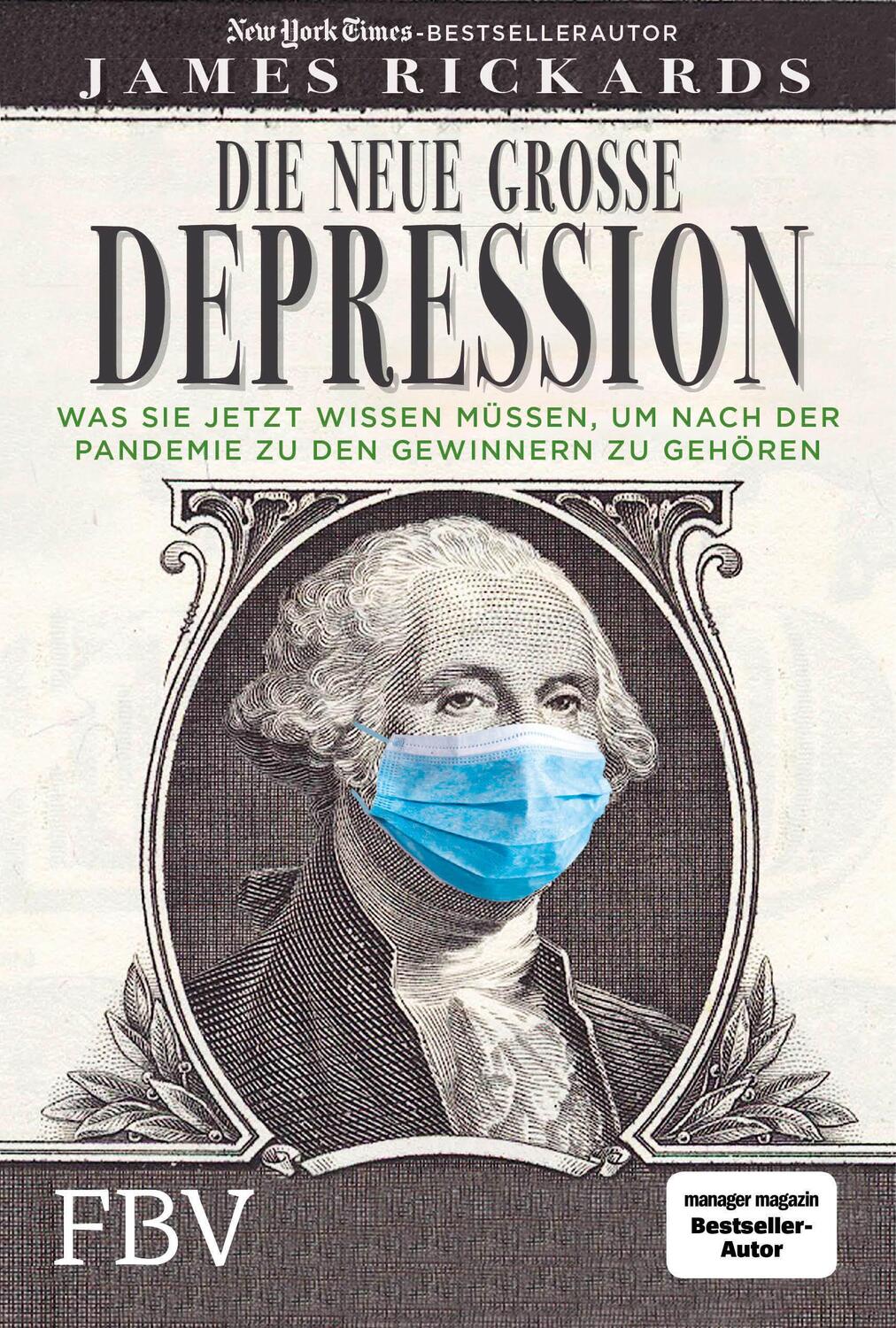 Cover: 9783959724203 | Die neue große Depression | James Rickards | Buch | 256 S. | Deutsch
