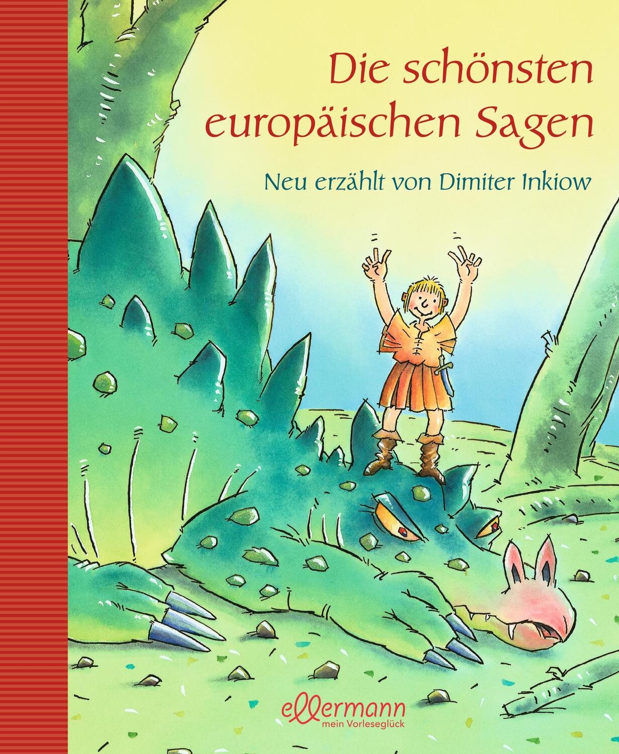 Cover: 9783770728244 | Die schönsten europäische Sagen | Neu erzählt von Dimiter Inkiow