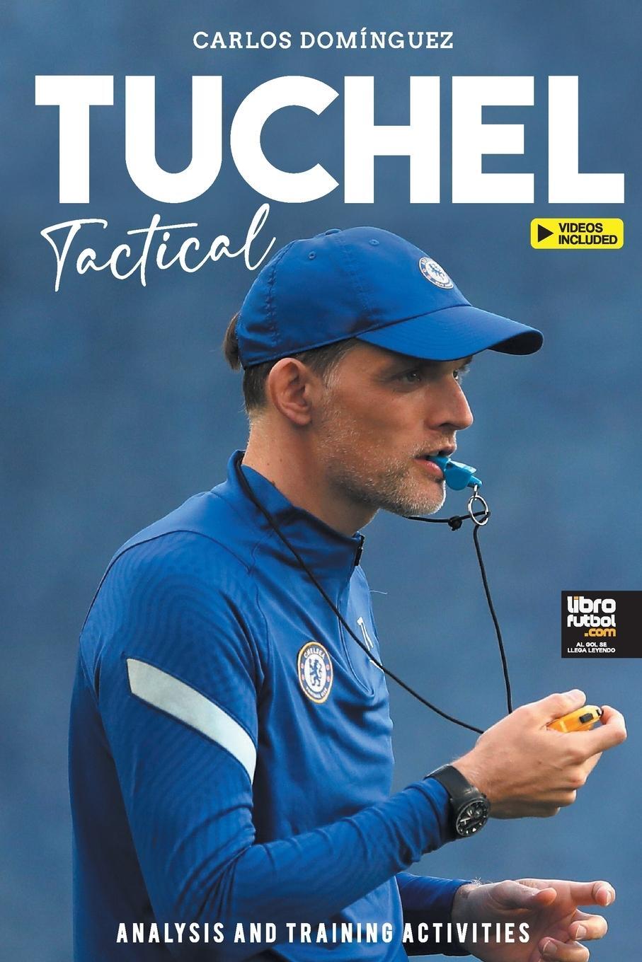 Cover: 9789878943480 | Tuchel Tactical | Analysis and training activities | Carlos Domínguez