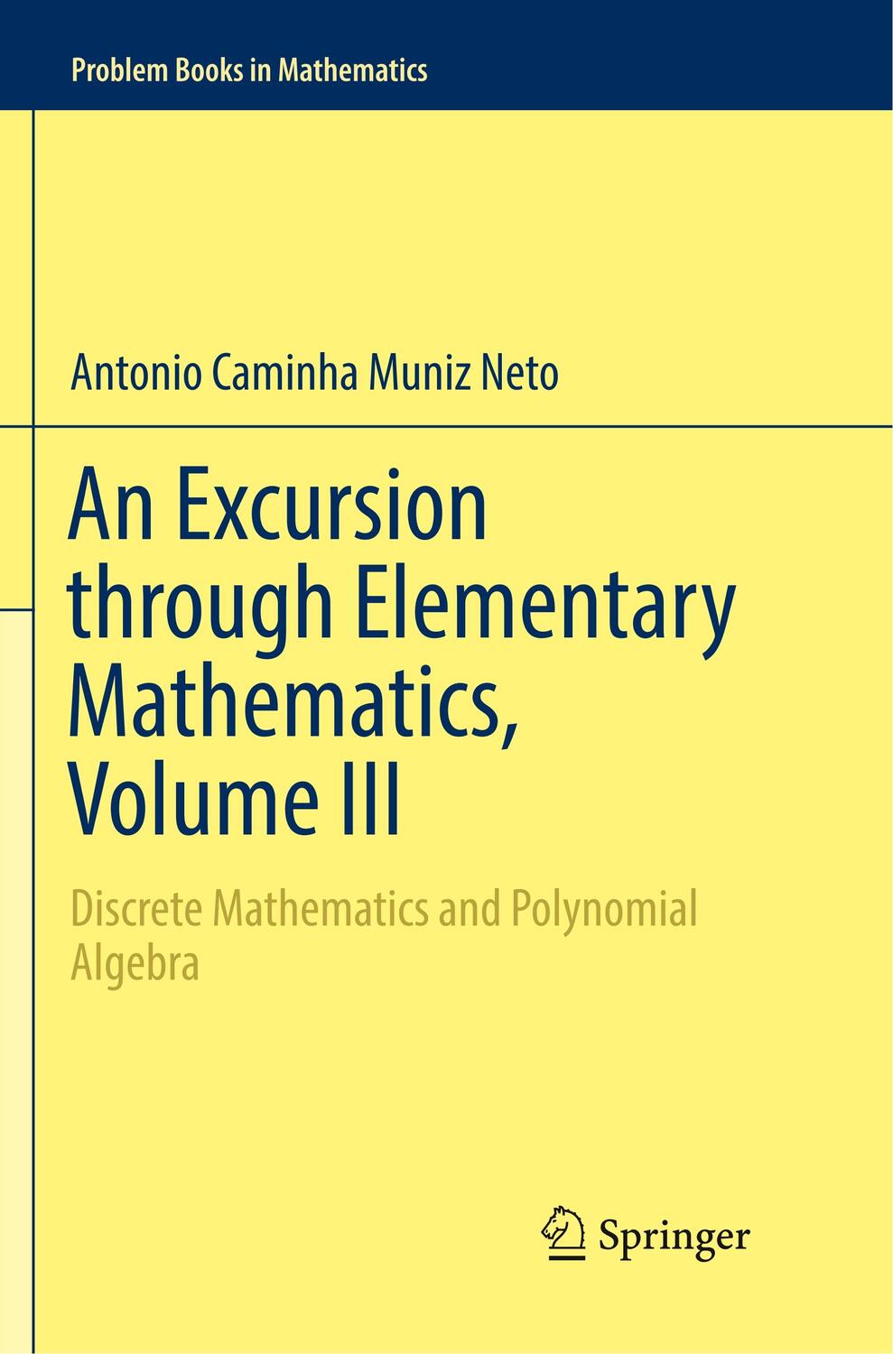 Cover: 9783030085902 | An Excursion through Elementary Mathematics, Volume III | Neto | Buch