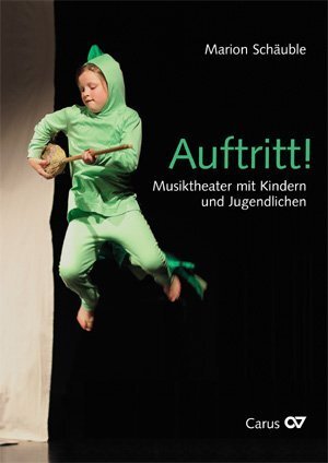Cover: 9783899481686 | Auftritt! | Musiktheater mit Kindern und Jugendlichen | Schäuble