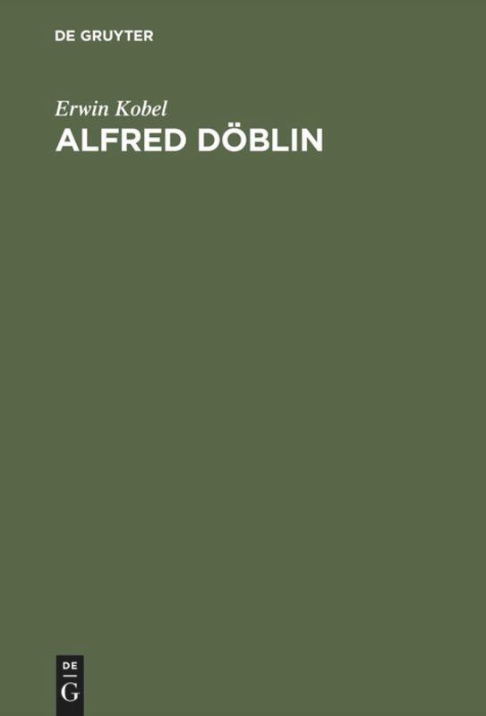 Cover: 9783110103397 | Alfred Döblin | Erzählkunst im Umbruch | Erwin Kobel | Buch | X | 1985