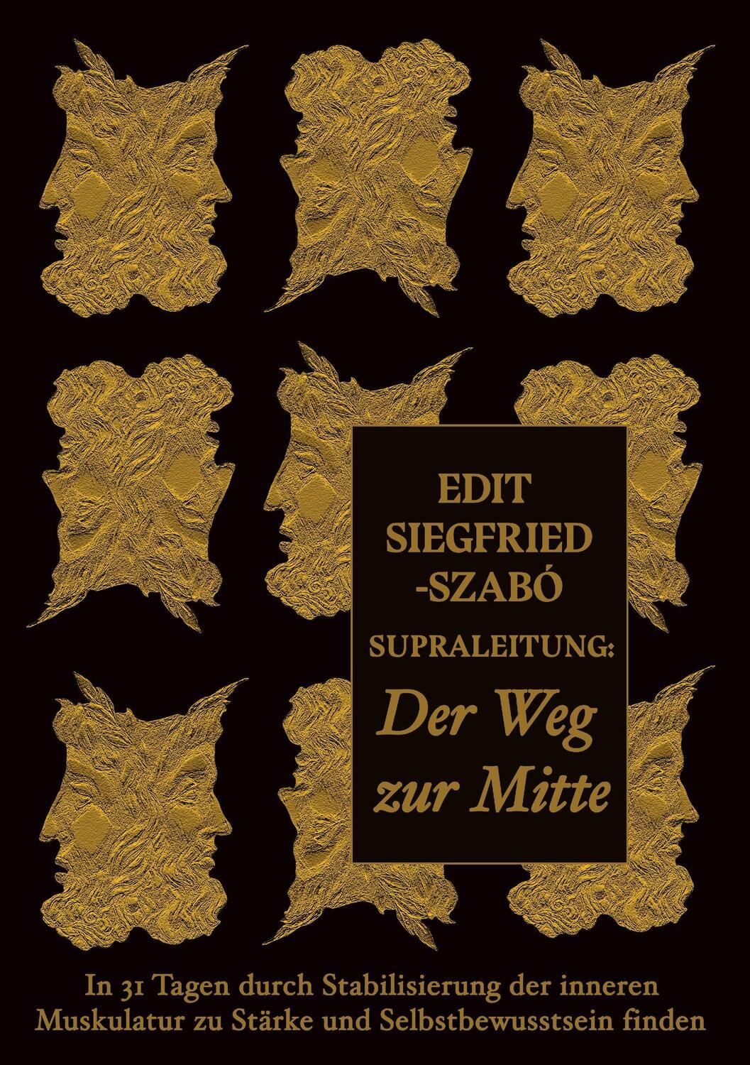 Cover: 9783744810647 | Supraleitung: Der Weg zur Mitte | Edit Siegfried-Szabó | Taschenbuch