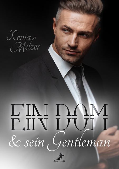 Cover: 9783960896050 | Ein Dom und sein Gentleman | Club Whisper 4 | Xenia Melzer | Buch