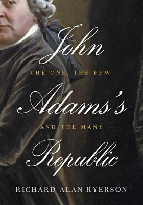 Cover: 9781421419220 | John Adams's Republic | The One, the Few, and the Many | Ryerson