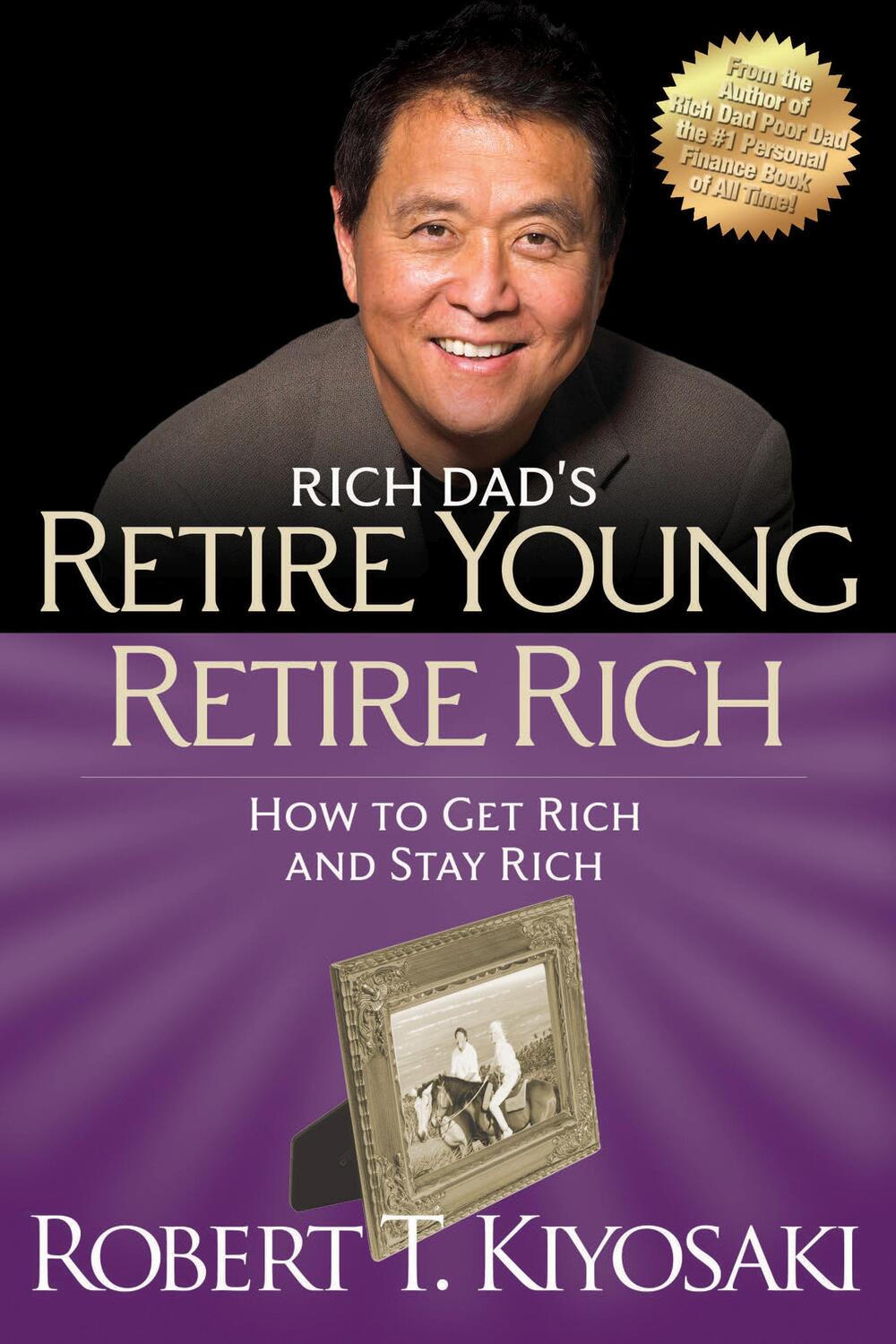 Cover: 9781612680408 | Retire Young Retire Rich: How to Get Rich and Stay Rich | Kiyosaki