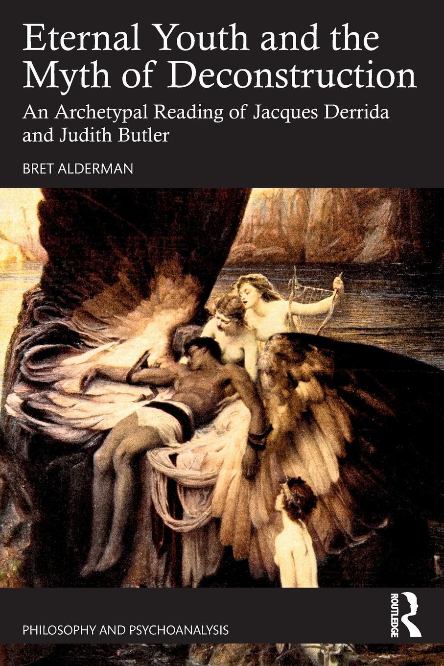 Cover: 9781032455327 | Eternal Youth and the Myth of Deconstruction | Bret Alderman | Buch