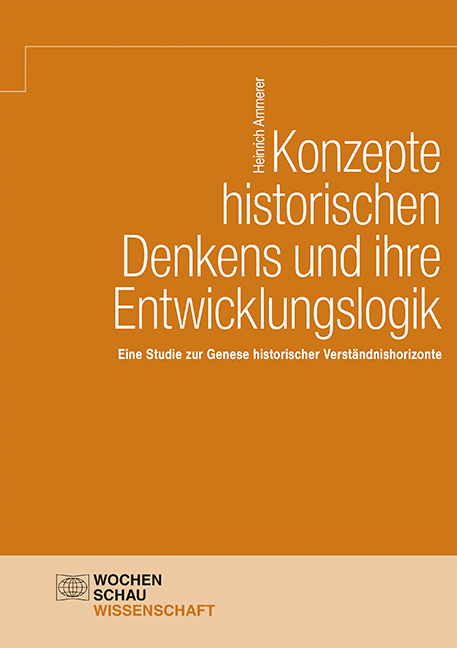 Cover: 9783734413964 | Konzepte historischen Denkens und ihre Entwicklungslogik | Ammerer