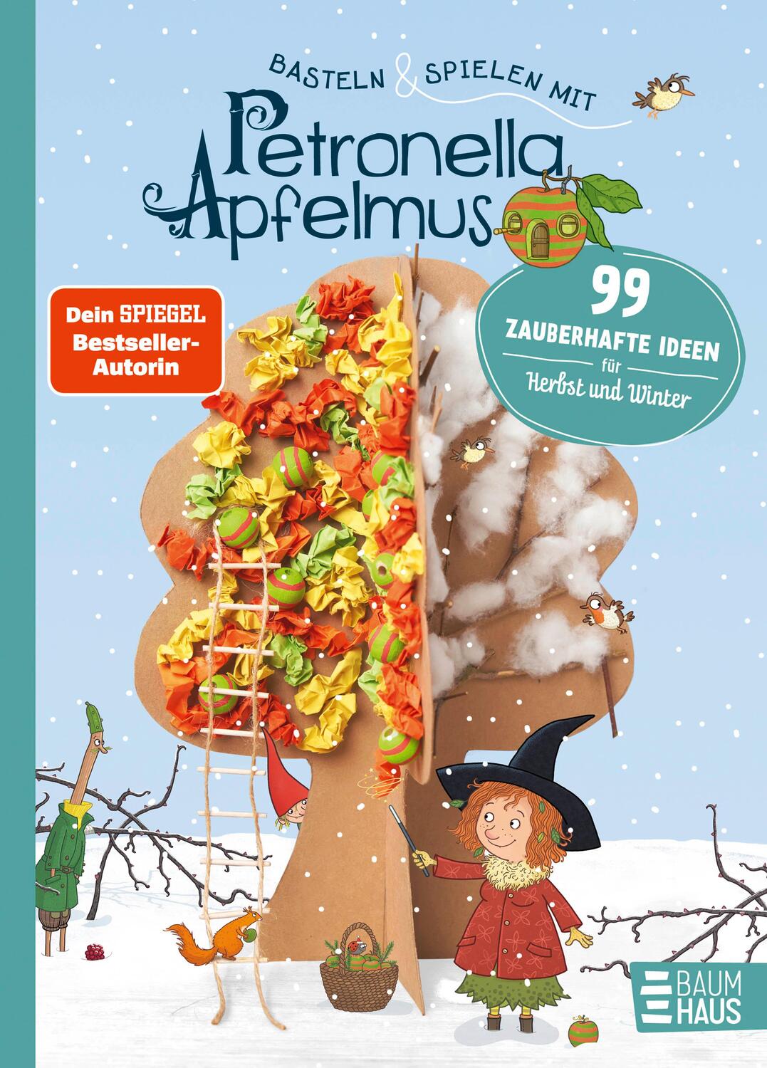 Cover: 9783833908194 | Basteln &amp; Spielen mit Petronella Apfelmus - 99 zauberhafte Ideen...