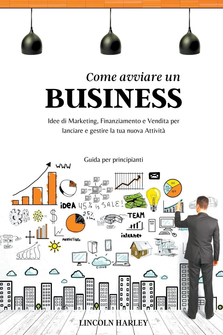 Cover: 9798215924303 | Come avviare un Business | Lincoln Harley | Taschenbuch | Paperback