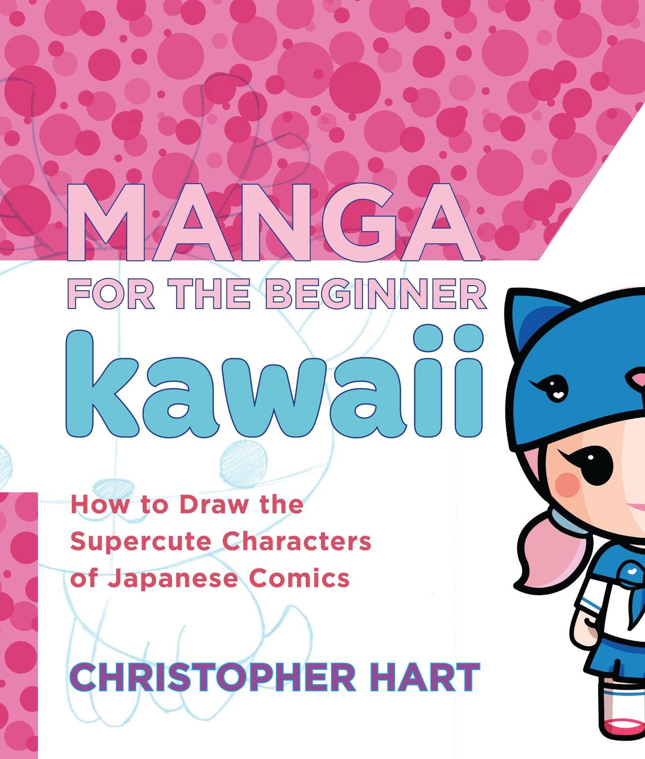 Cover: 9780823006625 | Manga for the Beginner Kawaii: How to Draw the Supercute Characters...