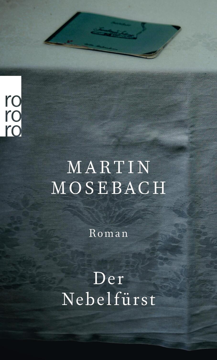 Cover: 9783499273483 | Der Nebelfürst | Martin Mosebach | Taschenbuch | Deutsch | 2018