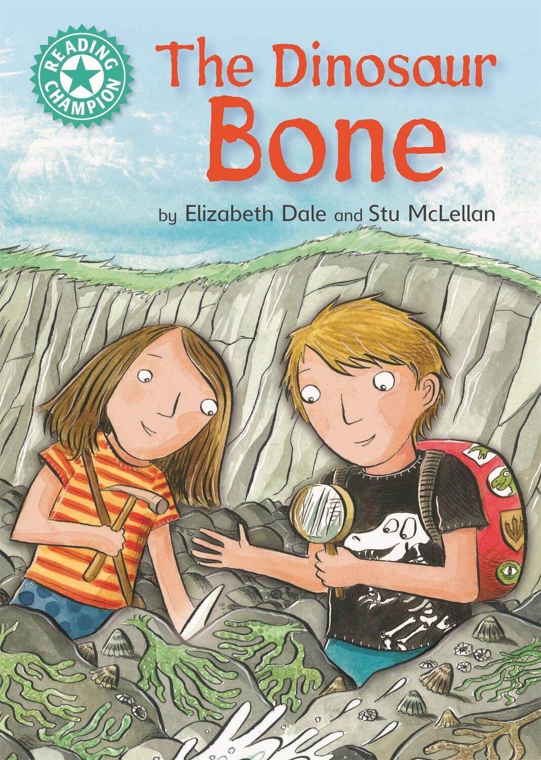 Cover: 9781445162164 | Reading Champion: The Dinosaur Bone | Independent Reading Turquoise 7