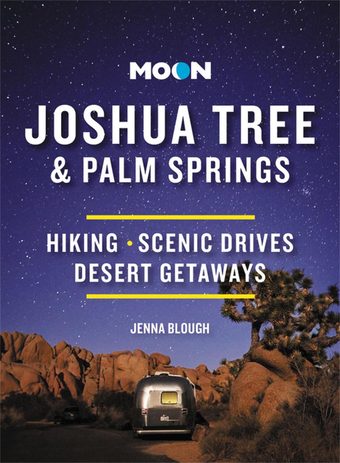 Cover: 9781640496156 | Moon Joshua Tree &amp; Palm Springs (Third Edition) | Jenna Blough | Buch