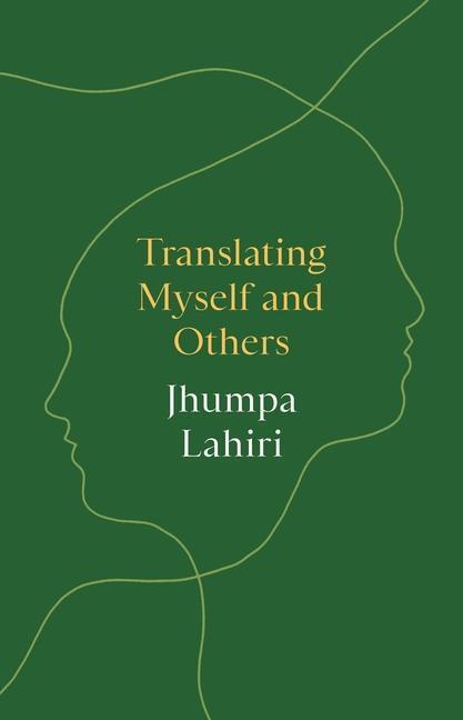 Cover: 9780691231167 | Translating Myself and Others | Jhumpa Lahiri | Buch | Englisch | 2022