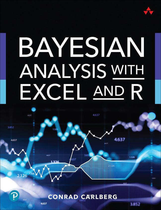 Cover: 9780137580989 | Bayesian Analysis with Excel and R | Conrad Carlberg | Taschenbuch