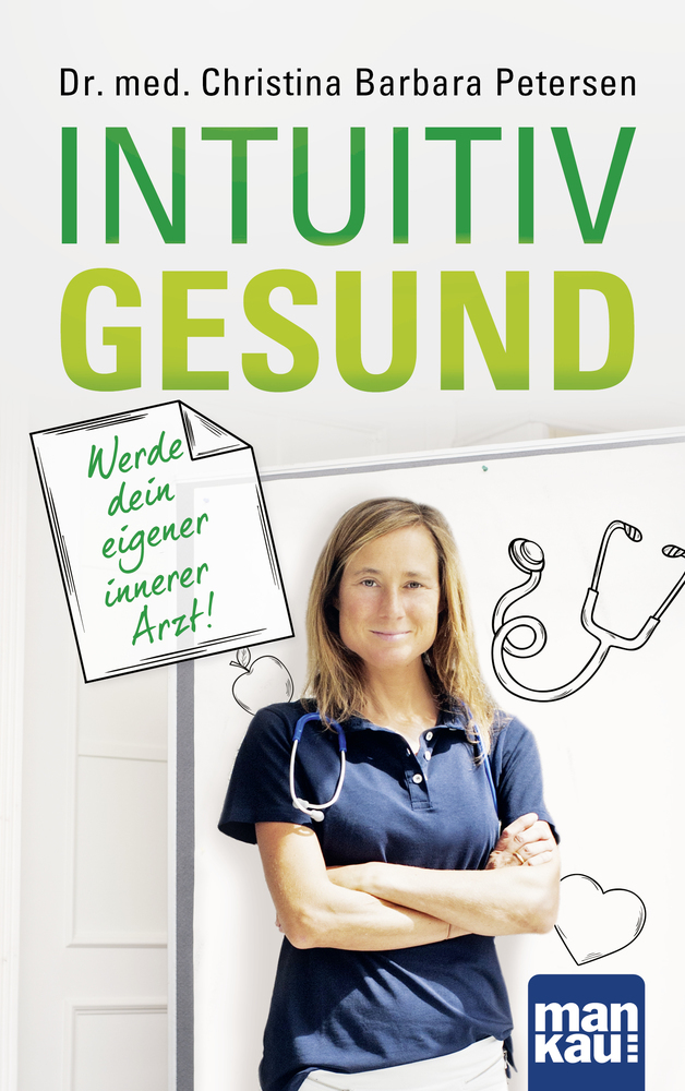 Cover: 9783863745905 | Intuitiv gesund. Werde dein eigener innerer Arzt! | Petersen | Buch