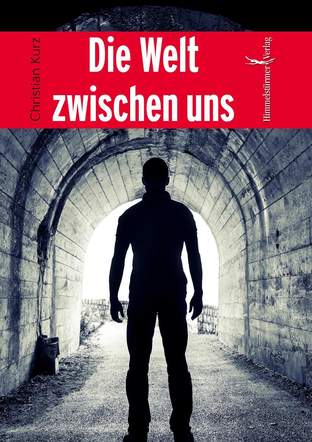 Cover: 9783863616144 | Die Welt zwischen uns | Christian Kurz | Taschenbuch | Paperback