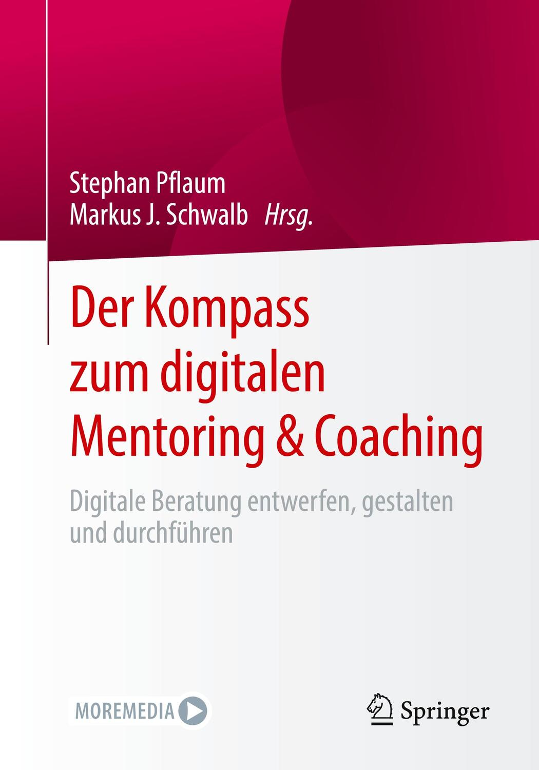 Cover: 9783658334413 | Der Kompass zum digitalen Mentoring & Coaching | Pflaum (u. a.) | Buch